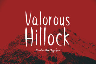 Valorous Hillock: A Handwritten Typeface for Editorial Design